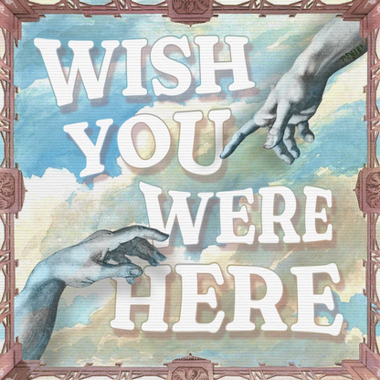 Wish You Were Here Canvas
